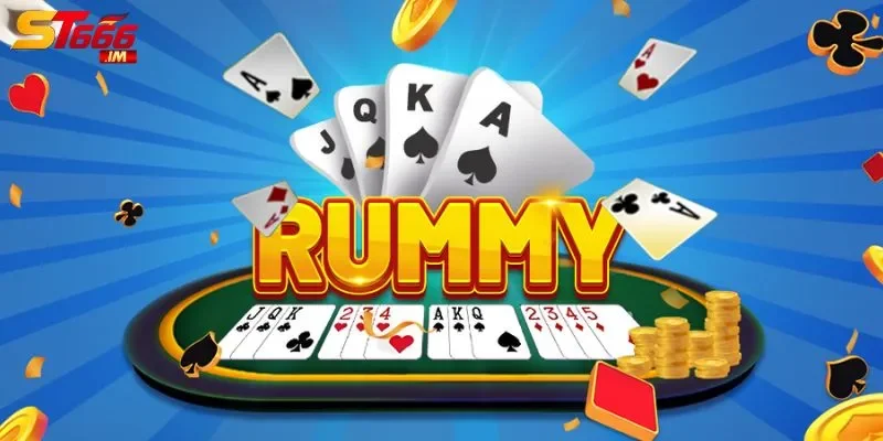 Bài Rummy Luật chơi cụ thể của Rummy